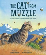 The cat from Muzzle / written by Sally Sutton ; illustrated by Scott Tulloch.