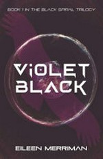 Violet Black / Eileen Merriman.