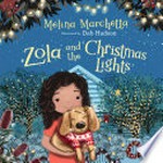 Zola and the Christmas Lights / Melina Marchetta ; illustrated by Deb Hudson.