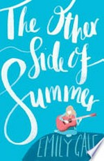 The other side of summer / Emily Gale.