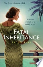Fatal inheritance / Rachel Rhys.