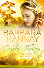 The country wedding / Barbara Hannay.