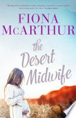 The desert midwife / Fiona McArthur.