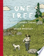 One tree / Christopher Cheng & Bruce Whatley.