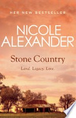 Stone country / Nicole Alexander.