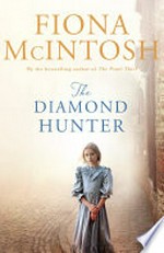 The diamond hunter / Fiona McIntosh.