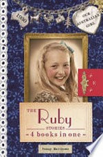 The Ruby stories / Penny Matthews ; with illustrations by Lucia Masciullo.