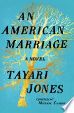 An American marriage / Tayari Jones.