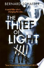 The thief of light / Bernard Schaffer.