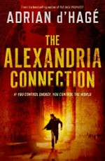 The Alexandria connection / Adrian d'Hagé.