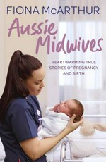 Aussie midwives / Fiona McArthur.