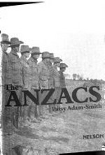 The ANZACS / Patsy Adam-Smith.