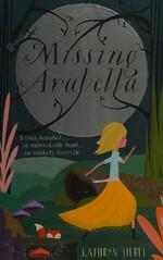 Missing Arabella / Kathryn Siebel.