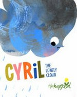 Cyril the lonely cloud / Tim Hopgood.