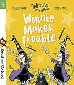 Winnie makes trouble / Laura Owen & [illustrated by] Korky Paul.