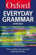 Everyday grammar / John Seely.