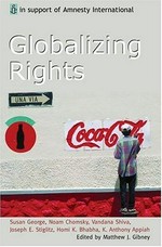 Globalizing rights : the Oxford Amnesty lectures 1999 / edited by Matthew Gibney.