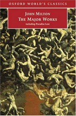The major works / John Milton ; edited by Stephen Orgel and Jonathan Goldberg.