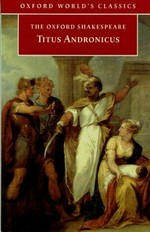 Titus Andronicus / edited by Eugene M. Waith.