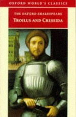 Troilus and Cressida / William Shakespeare ; edited by Kenneth Muir.