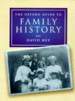The Oxford guide to family history / David Hey.
