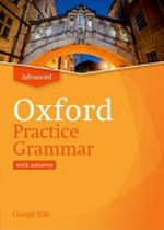 Oxford practice grammar with answers. George Yule. Advanced /