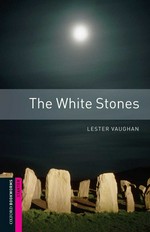 The white stones / Lester Vaughan ; illustrated by David Cuzik.