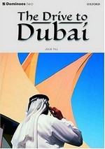 The drive to Dubai / Julie Till ; illustrated by Paul Collicutt.