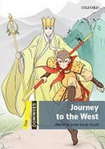 Journey to the West / retold by Janet Hardy-Gould ; illustrated by Yishan Li ; series editors, Bill Bowler and Sue Parminter.
