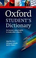 Oxford student's dictionary : for learners using English to study other subjects.