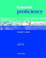Towards proficiency / Peter May.