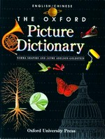 The Oxford picture dictionary. Norma Shapiro and Jayme Adelson-Goldstein ; translation by Techno-Graphics and Translations, Inc. English-Chinese /