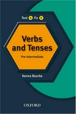 Verbs and tenses : pre-intermediate / Kenna Bourke.