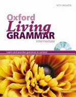 Oxford living grammar: Norman Coe. Intermediate /