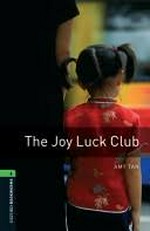 The Joy Luck Club / Amy Tan ; retold by Clare West.