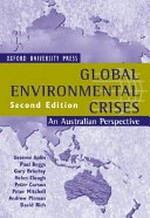 Global environmental crises : an Australian perspective / Graeme Aplin ... [et al.].