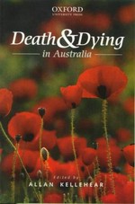 Death and dying in Australia / edited by Allan Kellehear.