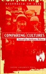 Comparing cultures / edited by Anthony Milner and Mary Quilty.