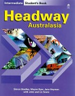 Headway Australasia. Simon Bradley, Wayne Dyer, Jane Hayman with John and Liz Soars. Intermediate. Student's book /