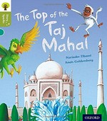 The top of the Taj Mahal / written by Narinder Dhami ; illustrated by Anais Goldemberg ; series edited by Nikki Gamble.