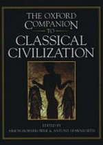 The Oxford companion to classical civilization / edited by Simon Hornblower and Antony Spawforth.
