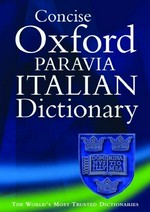 Oxford Paravia il dizionario : inglese italiano, italiano inglese, concise / in collaborazione con Oxford University Press.