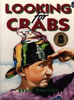 Looking for crabs / Bruce Whatley.