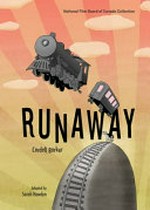Runaway: Cordell Barker ; adapted by Sarah Howden.