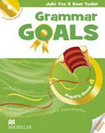 Grammar goals. Julie Tice & Dave Tucker. Pupil's book 4 /