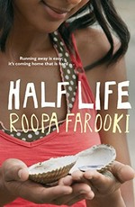 Half life / Roopa Farooki.