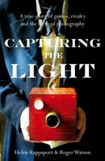Capturing the light / Roger Watson and Helen Rappaport.