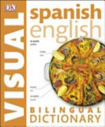 Bilingual visual dictionary /[senior editor: Angeles Gavira].