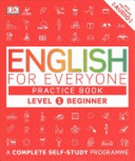 English for everyone. Thomas Booth. Level 1 beginner / Practice book.