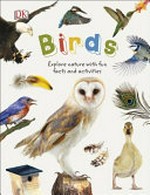 Birds / written by Jill Bailey and David Burnie ; consultant: Ben Hoare.